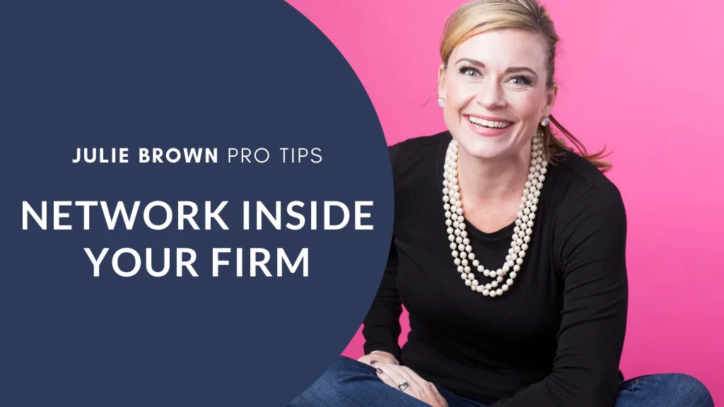 Julie Brown | Network Inside Your Firm